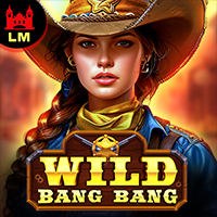 Wild Bang Bang